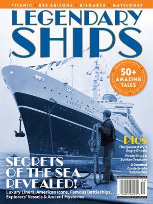 Magazines - Legendary Ships - Secrets of the Sea Revealed